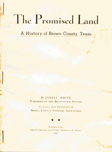 The Promised Land, A History of Brown County, Texas